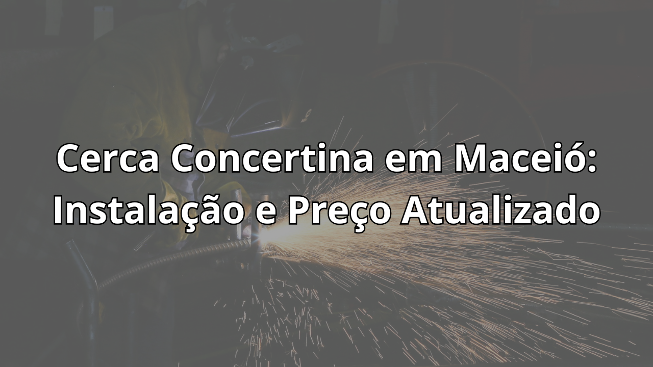 Se você está pesquisando cerca concertina maceió, provavelmente deseja reforçar a segurança do seu imóvel&hellip;