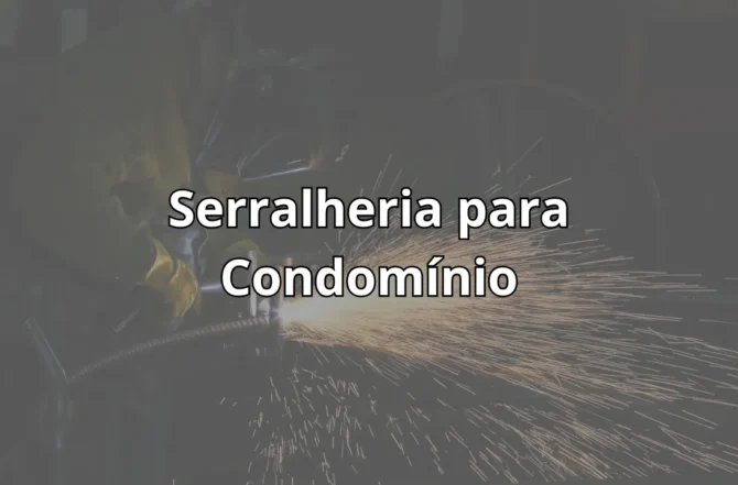 Serralheria para Condomínio Serralheria para Condomínio